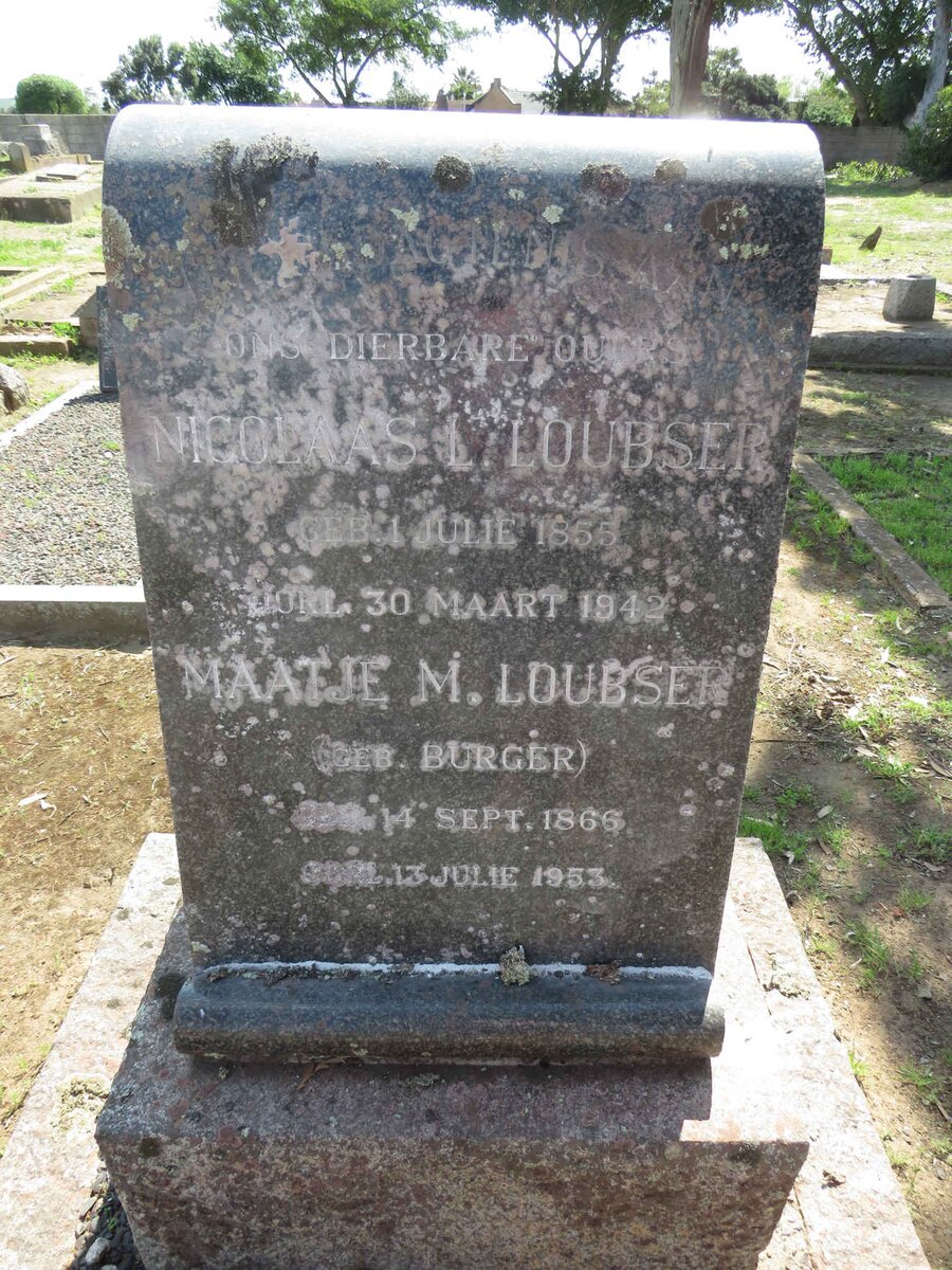 LOUBSER Nicolaas L. 1855-1942 &amp; Maatje M BURGER 1866-1953