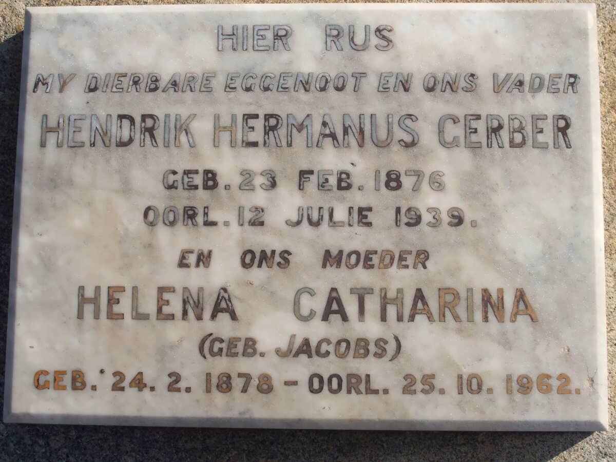 GERBER Hendrik Hermanus 1876-1939 &amp; Helena Catharina JACOBS 1878-1962
