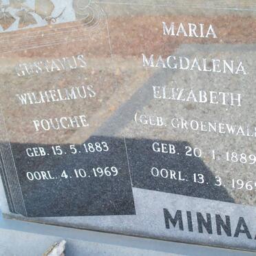 MINNAAR Gustavus Wilhelmus Fouche 1883-1969 &amp; Maria Magdalena Elizabeth GROENEWALD 1889-1969