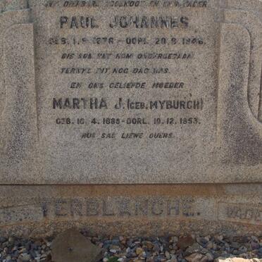 TERBLANCHE Paul Johannes 1876-1946 &amp; Martha J. MYBURGH 1880-1953