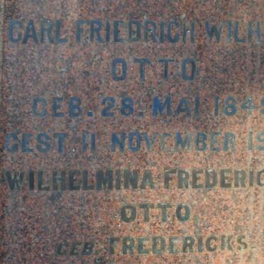 OTTO Carl Friedrich Wilhelm 1849-1909 &amp; Wilhemina Fredericka FREDERICKS 1857-1933
