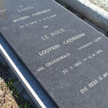 LAING Michiel Casparus 1909-1948 &amp; Louveni Catherina LE ROUX previously LAING nee GROENEWALD 1910-1992