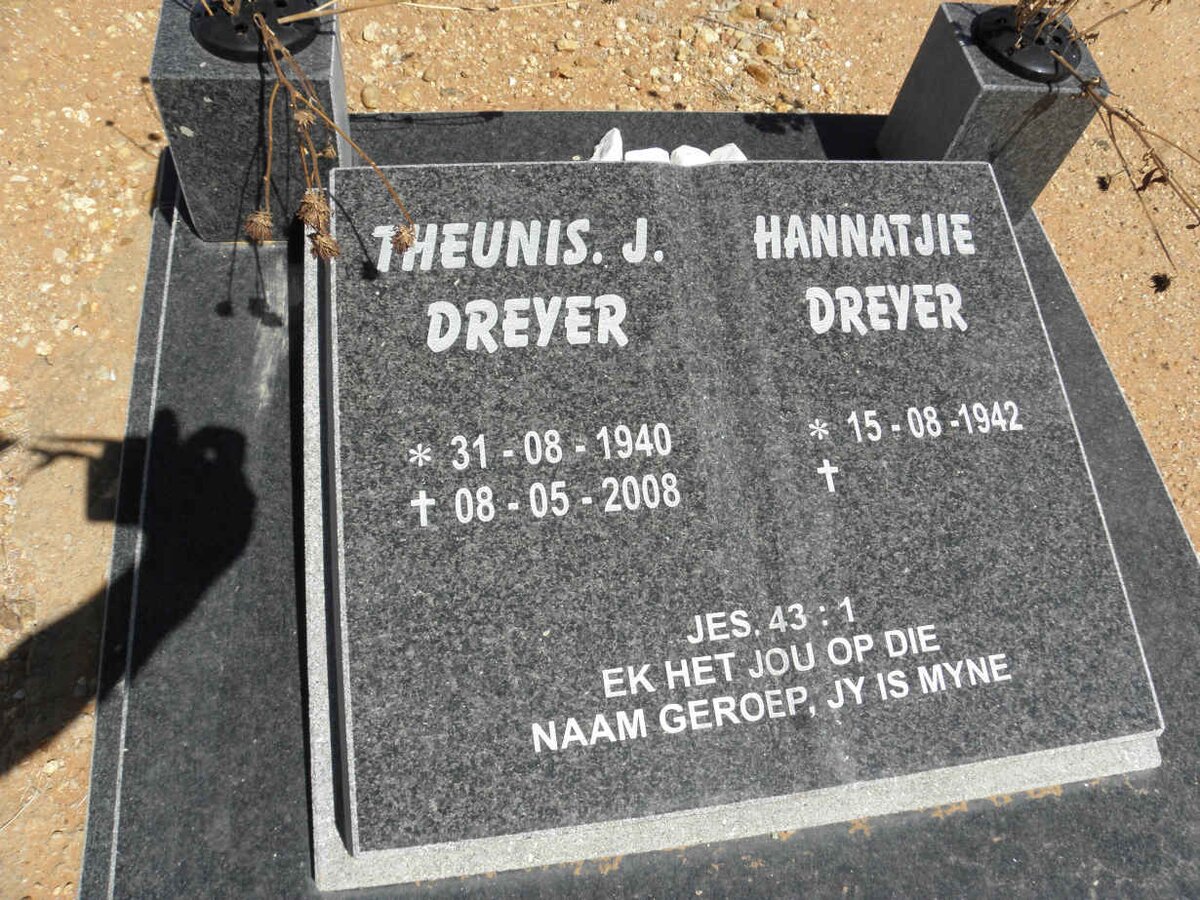 DREYER Theunis J. 1940-2008 &amp; Hannatjie 1942-