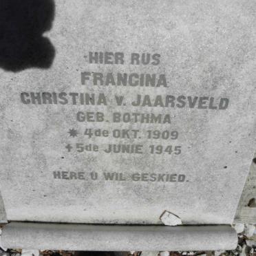 JAARSVELD Francina Christina, v. nee BOTHMA 1909-1945
