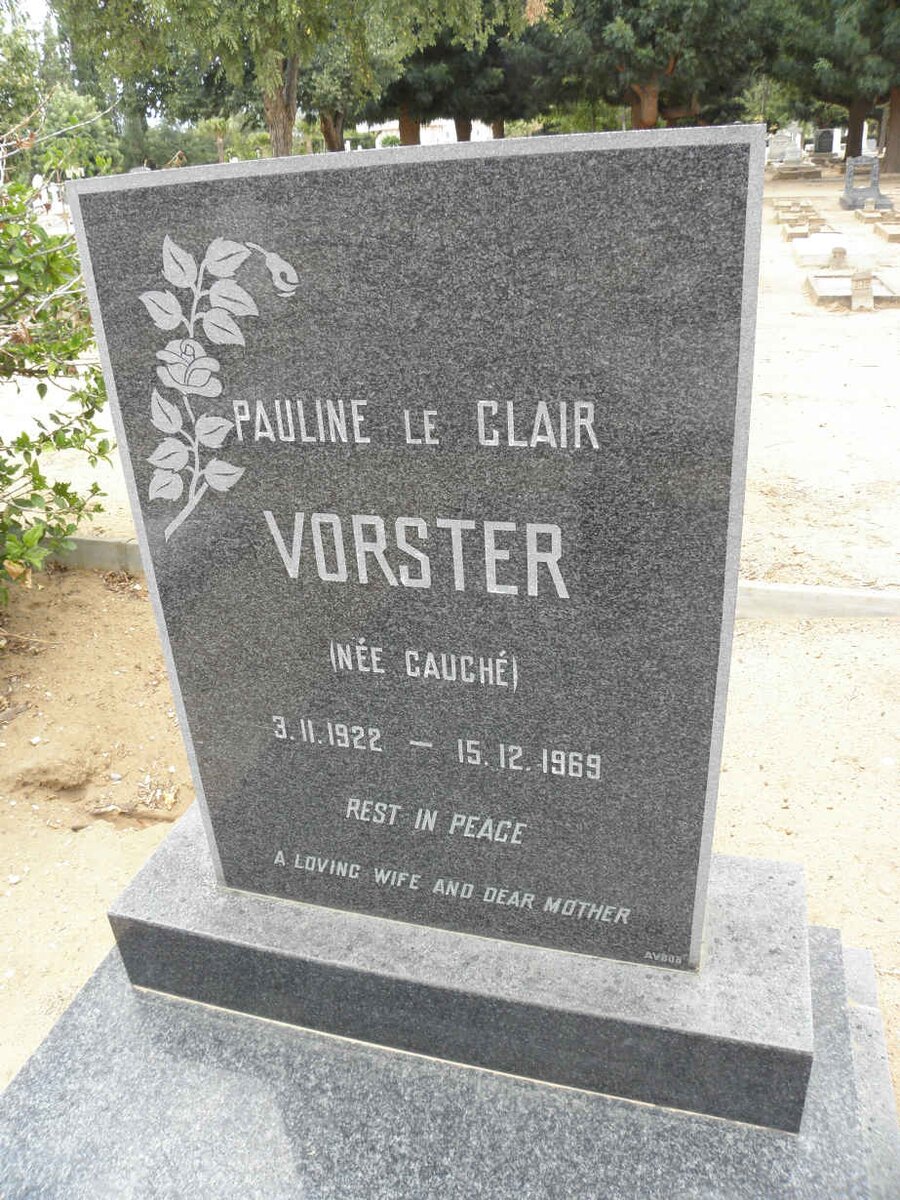 VORSTER Pauline Le Clair nee CAUCHÉ 1922-1969